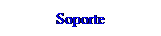 Cuadro de texto: Soporte
